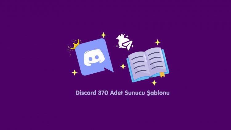 Discord 370 Adet Sunucu Şablon